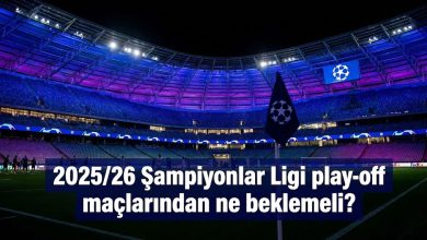 202526 Şampiyonlar Ligi play-off maçlarından ne beklenmeli