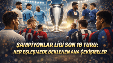 Şampiyonlar Ligi Son 16 Turu: Her Eşleşmede Beklenen Ana Çekişmeler